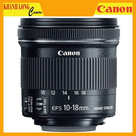 Canon 10-18mm F4.5-5.6 IS STM - Chính hãng LBM