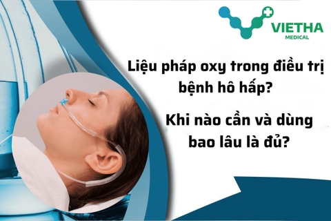 Liệu pháp oxy trong điều trị bệnh hô hấp: Khi nào cần và dùng bao lâu là đủ?