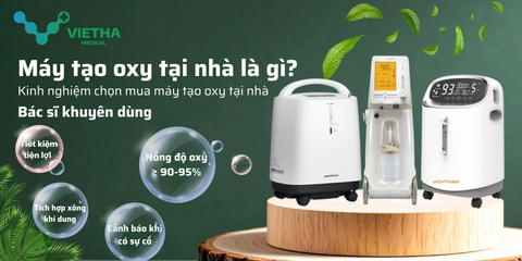 Máy tạo oxy tại nhà là gì? Kinh nghiệm chọn mua máy tạo oxy tại nhà chuẩn bác sĩ khuyên dùng