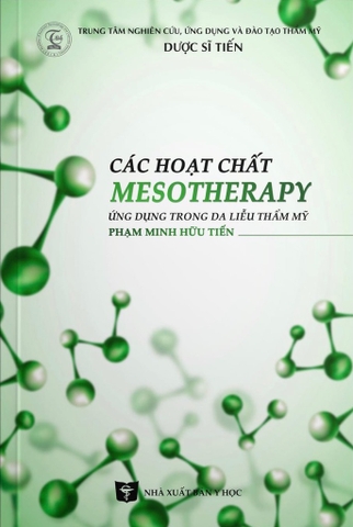 Sách Các Hoạt Chất Mesotherapy Ứng Dụng Trong Da Liễu Thẩm Mỹ