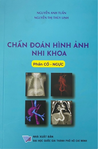 Sách Chẩn Đoán Hình Ảnh Nhi Khoa (Phần Cổ-Ngực)