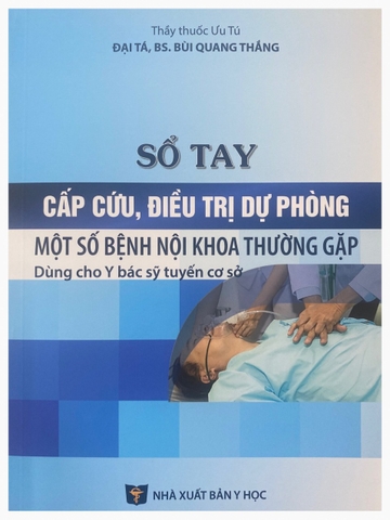 Sách - Sổ tay cấp cứu, điều trị dự phòng một số bệnh nội khoa thường gặp