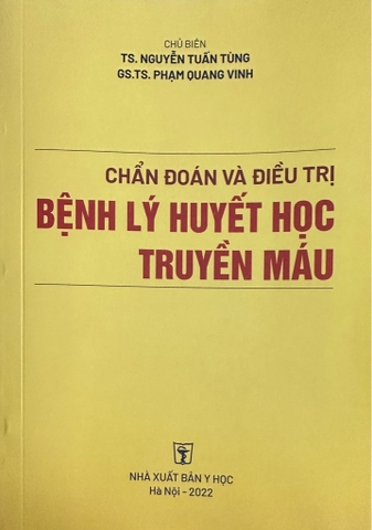 Sách - Chẩn đoán và điều trị bệnh lý huyết học truyền máu