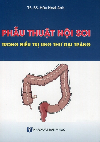 Sách - Phẫu thuật nội soi trong điều trị Ung thư đại tràng