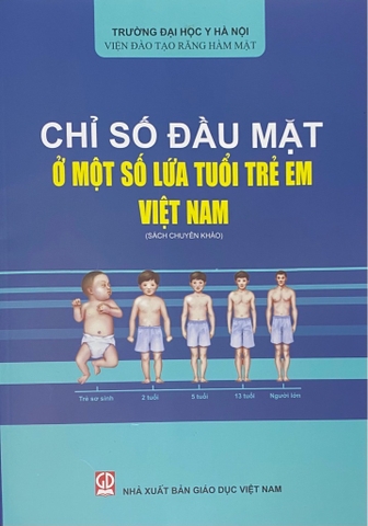 Sách - Chỉ số đầu mặt ở 1 số lứa tuổi trẻ em Việt Nam