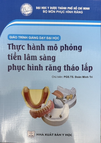 Sách Thực hành mô phỏng tiền lâm sàng phục hình răng tháo lắp
