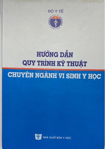 Hướng dẫn quy trình kỹ thuật chuyên ngành vi sinh y học
