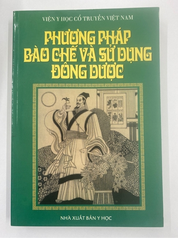 Sách Phương pháp bào chế và sử dụng đông dược