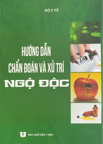 Sách - Hướng dẫn chuẩn đoán và xử trí ngộ độc