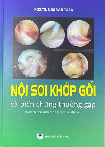 Sách Nội soi khớp gối và biến chứng thường gặp