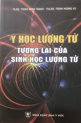 Sách - Y học lượng tử tương lai của sinh học lượng tử