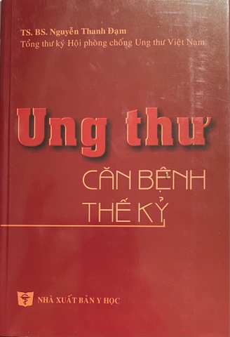 Ung thư căn bệnh thế kỷ