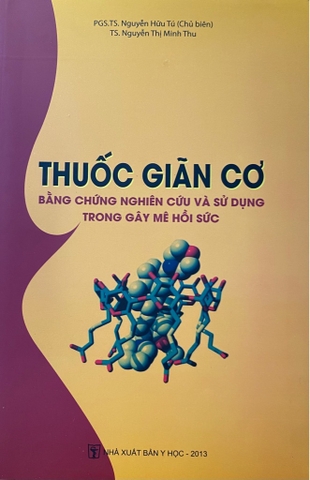 Sách - Thuốc giãn cơ bằng chứng nghiên cứu và sử dụng trong gây mê hồi sức