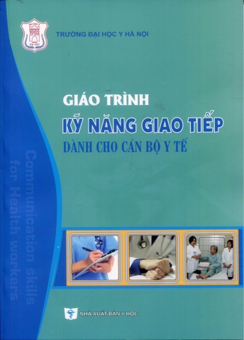 Sách - Giáo trình kỹ năng giao tiếp dành cho cán bộ y tế