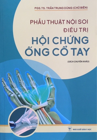 Phẫu thuật nội soi điều trị Hội chứng ống cổ tay