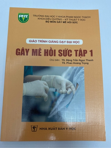 Sách Gây Mê Hồi Sức tập 1 (Giáo trình giảng dạy đại học)