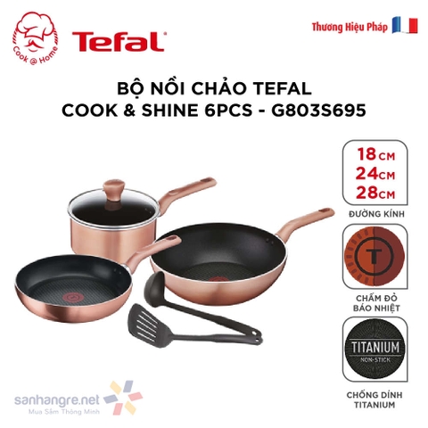 Bộ nồi chảo 6 món Tefal Cook&shine G803S695 tặng 1 vá canh và 1 sạn chiên