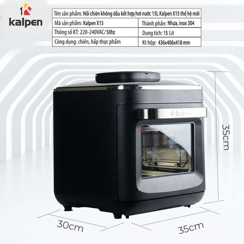 Nồi chiên không dầu hơi nước Kalpen X15 dung tích 15 lít, bảo hành 24 tháng