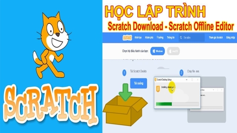 Scratch 3.0 download như thế nào? Cách cài đặt ra sao?