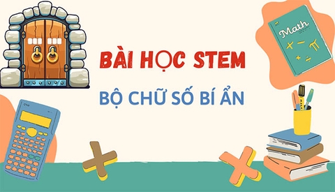 Tầm quan trọng của giáo án STEM lớp 4 bài Bộ chữ số bí ẩn