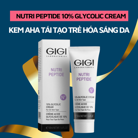 Kem AHA trẻ hóa tái tạo sáng da GIGI LABORATORIES Nutri Peptide Glycolic 10% 50ml