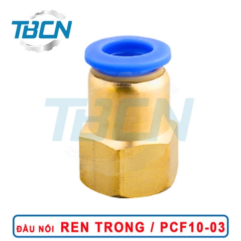 Đầu Nối Nhanh Khí Nén Ren Trong PCF10-03