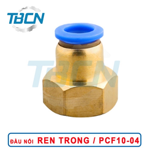 Đầu Nối Nhanh Khí Nén Ren Trong PCF10-04