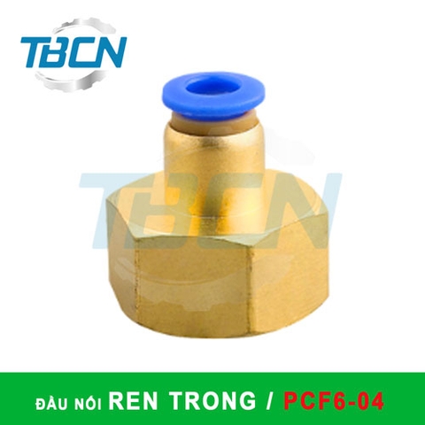Đầu Nối Nhanh Khí Nén Ren Trong PCF6-04