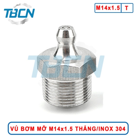 Vú Bơm Mỡ Thẳng Inox 304 M14x1.5
