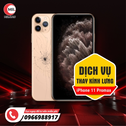 Thay kính lưng iPhone 11 ProMax