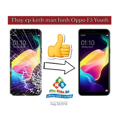 Thay ép kính màn hình Oppo F5 Youth
