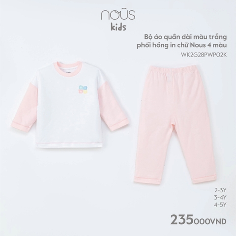 NOUS - Bộ áo quần dài màu trắng phối hồng in chữ Nous 4 màu - Kid - ZTD - . chữ Nous 4 màu - 3-4Y