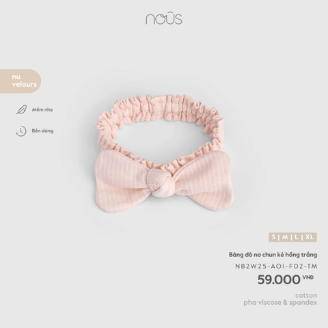 NOUS S30 - Băng đô nơ chun kẻ hồng trắng - XL - SS26.T6A