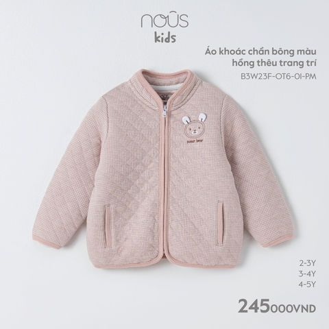 NOUS - Áo khoác chần bông màu hồng thêu trang trí - Nu P Petit - SS23.T11B - ZTD - Hồng trang trí - 3-4Y