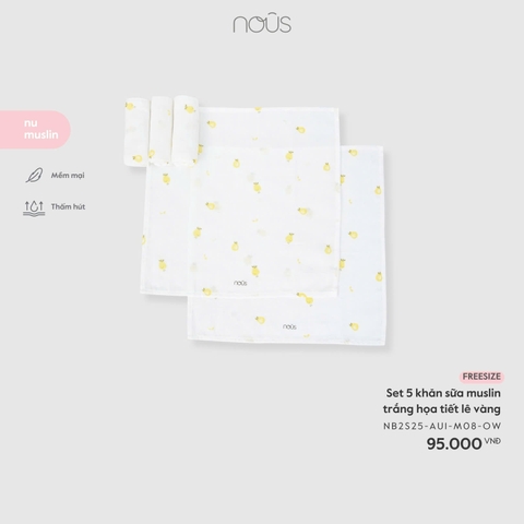 NOUS - Set 5 khăn sữa muslin trắng họa tiết lê vàng - SS25.T11A