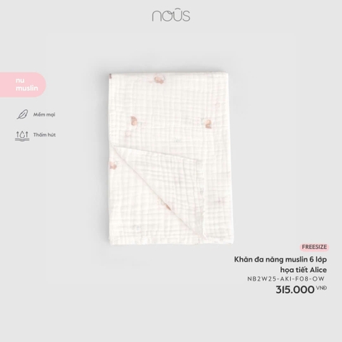 NOUS - Khăn đa năng muslin 6 lớp họa tiết Alice - FS - SS26.T1A