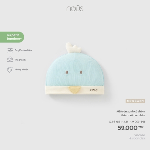 NOUS - Mũ tròn xanh có chỏm thêu mắt con chim  - Newborn - SS26.T5A