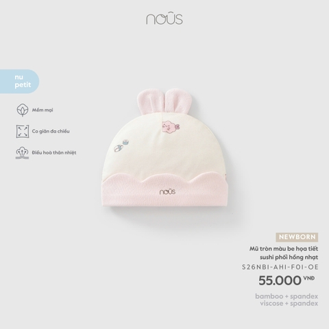 NOUS - Mũ tròn màu be họa tiết sushi phối hồng nhạt - Newborn - SS26.T6A