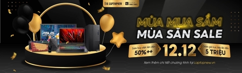 SỰ KIỆN 12-12: SALEOFF LỚN NHẤT TRONG NĂM | LAPTOPNEW.vn