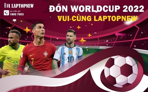 ĐÓN WORLD CUP 2022 - VUI CÙNG LAPTOPNEW
