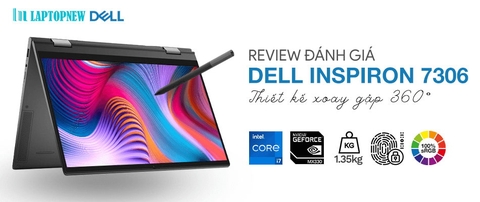 [REVIEW SẢN PHẨM] - LAPTOP DELL INSPIRON 7306 | LAPTOPNEW.vn
