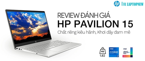 GIỚI THIỆU VÀ ĐÁNH GIÁ HP PAVILION 15 | LAPTOPNEW.vn