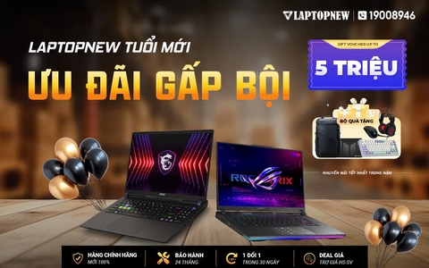 LAPTOPNEW TUỔI MỚI - ƯU ĐÃI GẤP BỘI