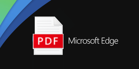 PDF TRONG MICROSOFT EDGE SẮP CÓ BẢN CẬP NHẬT THAY ĐỔI LỚN
