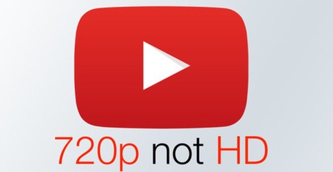 Youtube gỡ bỏ chứng nhận HD dành cho chuẩn độ phân giải 720p