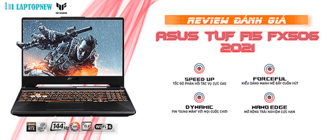 GIỚI THIỆU VÀ ĐÁNH GIÁ ASUS TUF FX506 2021 | LAPTOPNEW.vn | (thiếu video)