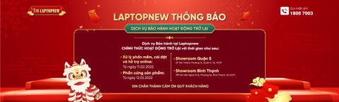 LAPTOPNEW THÔNG BÁO DỊCH VỤ BẢO HÀNH HOẠT ĐỘNG TRỞ LẠI