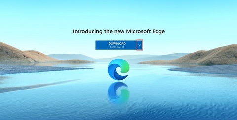 Microsoft tung bản cập nhật Edge Chromium cho người dùng của Windows 7