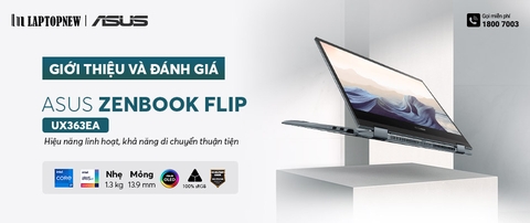 GIỚI THIỆU & ĐÁNH GIÁ ASUS ZENBOOK FLIP UX363 | LAPTOPNEW.vn