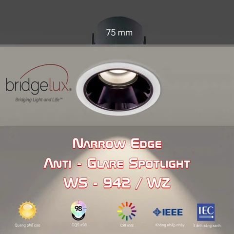 ĐÈN ÂM TRẦN NARROW EDGE ANTI - GLARE SPOTLIGHT - GÓC CHIẾU 36 ĐỘ - 10 watt - MODEL : WS - 942 2025